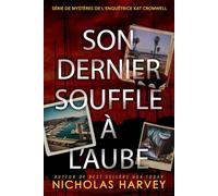 Son Dernier Souffle à l’Aube