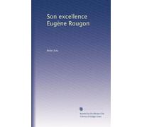Son excellence Eugène Rougon (French Edition)