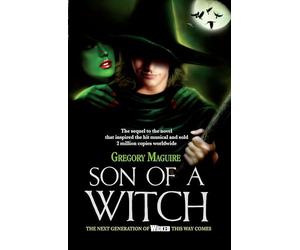 Son of a Witch: Gregory Maguire
