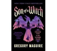 Gregory Maguire Son of a Witch (Tascabile) Wicked Years