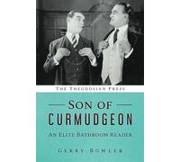Son of Curmudgeon: An Elite Bathroom Reader