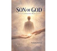 Son of God: A Novel of Innocence Rediscovered