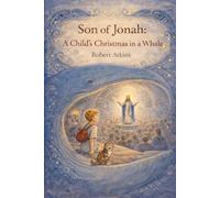 Son of Jonah: A Child’s Christmas in a Whale