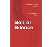Son of Silence: Horrors of War