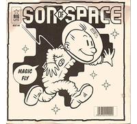 SON OF SPACE - SON OF SPACE - MAGIC FLY - 7 inch vinyl / 45