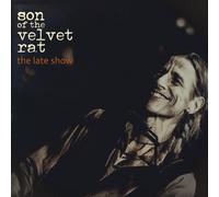 Son of the Velvet Rat Late Show