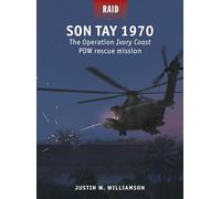 Justin W. Williamson Son Tay 1970 (Tascabile) Raid
