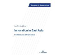 Son Thi Kim LE Innovation in East Asia (Tascabile) Business and Innovation