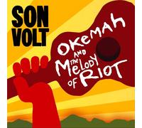 Son Volt Okemah and the Melody of Riot (Vinyl LP)