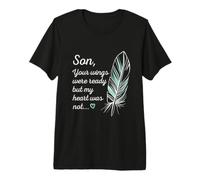 Son Wings Were Ready By My Heart Not Memorial Maglietta Premium