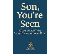 Son, You're Seen | 30 Days to Know You're Strong, Chosen, and Never Alone