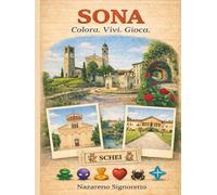 Sona. Colora. Vivi. Gioca.: Un’esperienza illustrata tra luoghi, memoria e gioco nel territorio di Sona