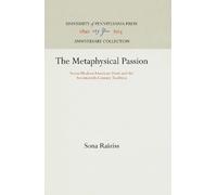 Sona Raiziss The Metaphysical Passion (Copertina rigida) Anniversary Collection