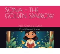 SONA - THE GOLDEN SPARROW: TALES TO READ & COLOR