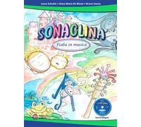 Sonaglina. Fiaba in musica. Con CD-Audio