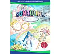 Sonaglina. Fiaba in musica. Con file digitali in streaming - Schultis Laur...