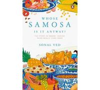 Sonal Ved Whose Samosa is it Anyway (Copertina rigida)