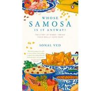 Sonal Ved Whose Samosa is it Anyway? (Tascabile)