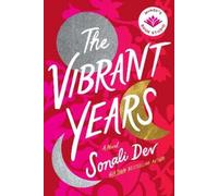 Sonali Dev The Vibrant Years (Copertina rigida)