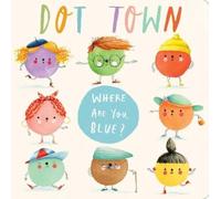 Sonali Fry Where Are You, Blue? (Libro di cartone) Dot Town