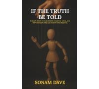Sonam Dave If The Truth Be Told (Tascabile)
