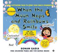 Sonam Gadia When the Moon Naps and Rainbows Smile (Copertina rigida)