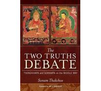 Sonam Thakchoe The Two Truths Debate (Tascabile)