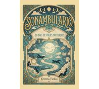 Sonambulario. 30dias de viajes nocturnos. Diario para exploradores del sueño: Guía práctica de interpretación de sueños: cuaderno de ejercicios y ... el descanso y descubrir tu mundo interior