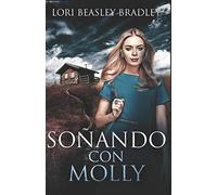 Soñando con Molly: En Español