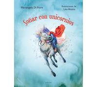 Soñar con unicornios