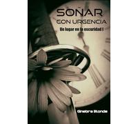 Soñar con urgencia: Un lugar en la oscuridad I