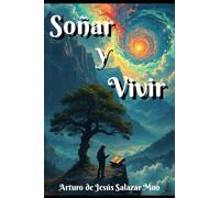 SOÑAR Y VIVIR