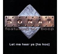 Sonat Feat.Mr.Soop - Let Me Hear Ya (He Hoo)