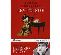 Sonata a Kreutzer letta da Fabrizio Falco. Audiolibro. CD Audio formato MP3