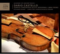 Castello/ Academy Of Ancient Music/ Egarr - Sonate Concertate In Stil Moderno, Libro Primo