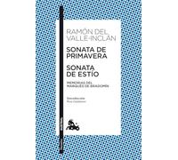 Sonata de primavera ; Sonata de estío : memorias del Marqués de Bradomín [Lingua spagnola]