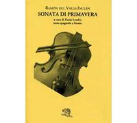 Sonata di primavera. Testo spagnolo a fronte