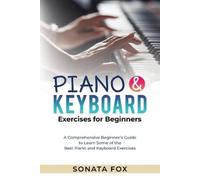 Sonata Fox PIANO & Keyboard Exercises for Beginners (Tascabile)