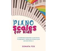Sonata Fox Piano Scales FOR KIDS (Tascabile)