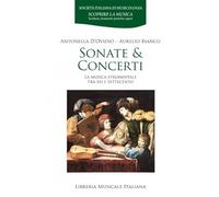 Sonate & concerti. La musica strumentale tra Sei e Settecento - D'Ovidio A...