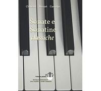Sonate e Sonatine classiche: Volume primo