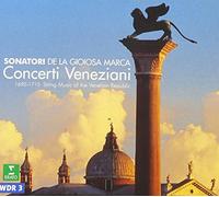 Sonatori de la Gioiosa Marca - Concerti Veneziani