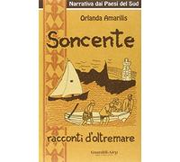 Soncente. Racconti d'oltremare