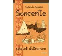 Soncente. Racconti d'oltremare