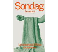 Sondag (domenica): I romanzi della collana: Le carezze di Brisa
