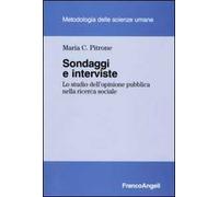 Sondaggi e interviste. Lo studio dell'opinione pubblica nella ricerca sociale