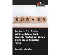 Sondaggio tra i Genitori sull'Assenteismo degli Studenti: Risultati sul Campo di una Scuola Superiore Rurale: Sondaggio tra i Genitori sull'Assenteismo degli Studenti