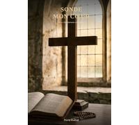 sonde mon coeur: L'histoire de jésus dans ma vie continue!