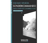 Sonderkommando: Dans l'enfer des chambres à gaz