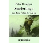 Sonderlinge aus dem Volke der Alpen